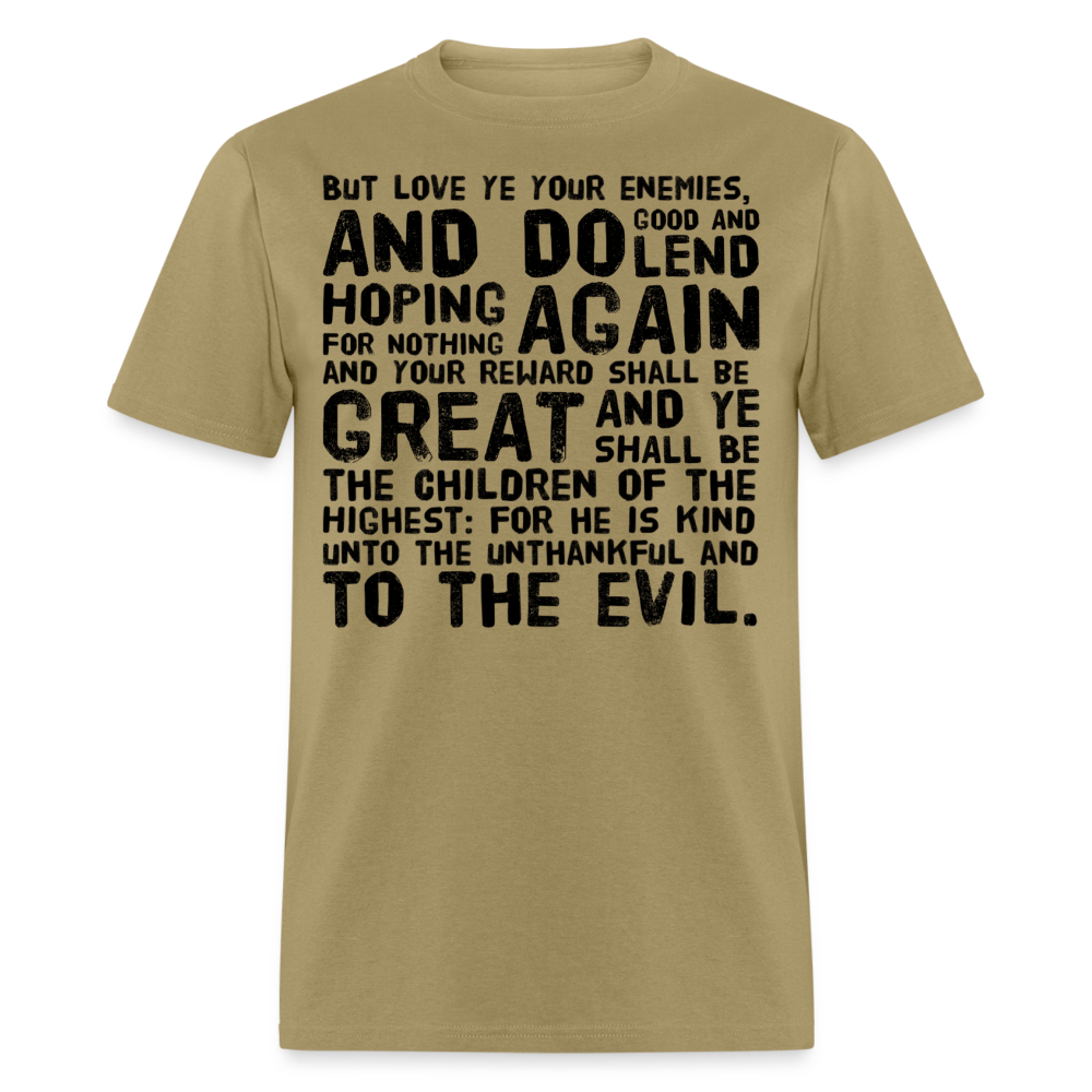 Luke 6:35 T-Shirt - khaki