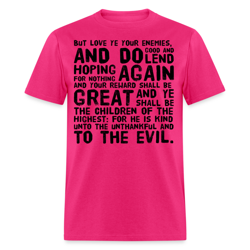 Luke 6:35 T-Shirt - fuchsia