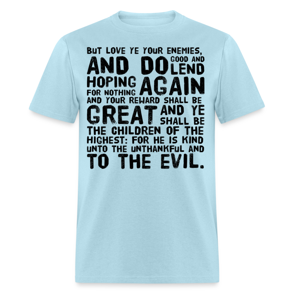 Luke 6:35 T-Shirt - powder blue