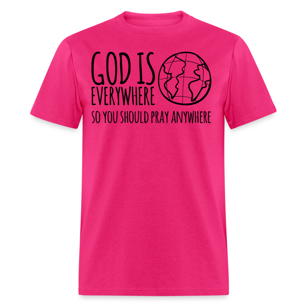 Pray Anywhere T-Shirt - fuchsia