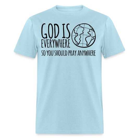 Pray Anywhere T-Shirt - powder blue
