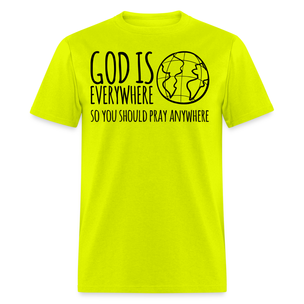 Pray Anywhere T-Shirt - safety green